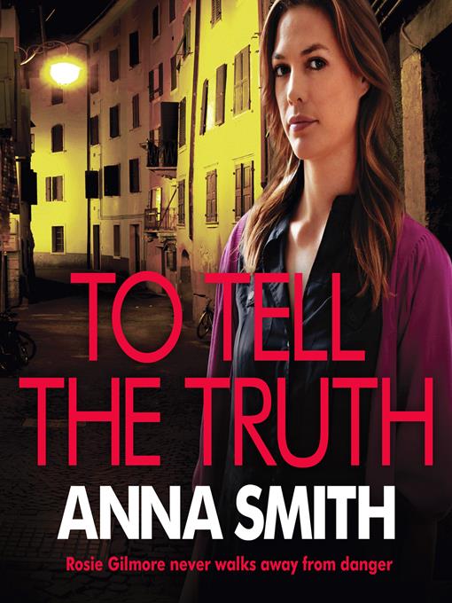 Title details for To Tell the Truth by Anna Smith - Available